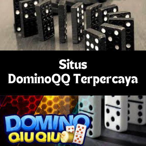 Situs Domino Dipercaya: Tempat Terbaik untuk Bermain Online