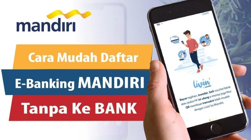 Daftar MANDIRI: Langkah Mudah untuk Membuka Rekening Mandiri